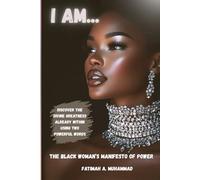 I AM: The Black Woman's Manifesto of Power