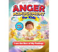 I Am the Boss of My Feelings: Anger Management for Kids