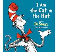 I Am the Cat in the Hat (Dr. Seuss's I Am Board Books)