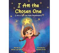 I Am the Chosen One: I Am a Light the Night Remembers