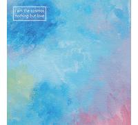 I Am the Cosmos - Nothing But Love [12" VINYL] [Vinilo]