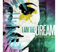 I Am the Dream - Shapes & Colors