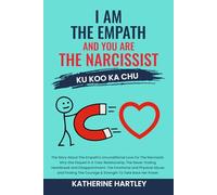 I Am the Empath, And You Are the Narcissist Ku Koo Ka Chu