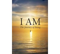 I AM THE JOURNEY OF BEING
