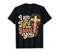 I Am The Lord Who Heals You Curación Cristiana bíblica - Camiseta