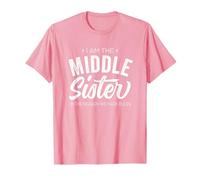 I Am The Middle Sister I'm The Reason We Have Rules Funny Camiseta
