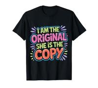 I Am The Original She Is The Copy Gemelo a Juego - Camiseta