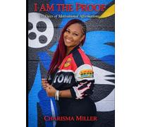 I AM THE PROOF: 30 Days of Motivational Affirmations…