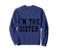 I Am The Sister Retro Funny Sister Sibling Sudadera
