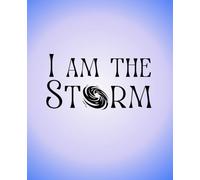 I Am The STORM: We are Spirits having a Earth experience