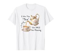 I Am The Tea You Will Be Having Funny Quote Sarcastic Camiseta