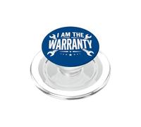I Am The Warranty Repair Mechanic Funny PopSockets PopGrip para MagSafe