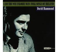 I Am The Wee Falorie Man, Folk Songs Of Ireland by David Hammond (1997-06-10)