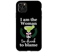 I Am the Woman Too Drunk to Blame on Margarita Funny Tequila Carcasa para iPhone 11 Pro Max