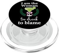 I Am the Woman Too Drunk to Blame on Margarita Funny Tequila PopSockets PopGrip para MagSafe