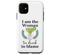 I Am the Woman Too Drunk to Blame on Margarita Spicy Tequila Carcasa para iPhone 11