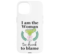 I Am the Woman Too Drunk to Blame on Margarita Spicy Tequila Carcasa para iPhone 15
