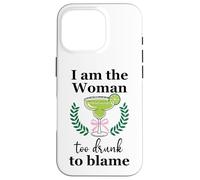 I Am the Woman Too Drunk to Blame on Margarita Spicy Tequila Carcasa para iPhone 16 Pro
