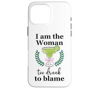 I Am the Woman Too Drunk to Blame on Margarita Spicy Tequila Carcasa para iPhone 16 Pro Max