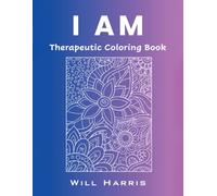 I AM: Therapeutic Coloring Book