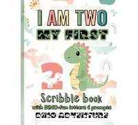 I Am Two - My First Drawing Book: Dinosaur Sketchbook For Toddlers To Draw, Scribble And Doodle: Blank Pages for 2 Years Old Babies Birthday Gifts For ... I Am An Artist and I Can Scribble Keepsake