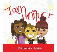 I am Unique: I am unique: Children's picture book with a Heartwarming Story About Self-Esteem, Kindness, and Celebrating Differences