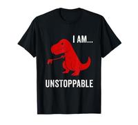 I Am Unstoppable - Divertido regalo de dinosaurio T-Rex Camiseta