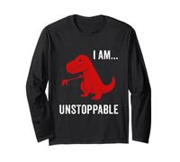 I Am Unstoppable - Divertido regalo de dinosaurio T-Rex Manga Larga