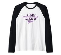 I Am Unstoppable Like A Girl - Cita motivacional Camiseta Manga Raglan