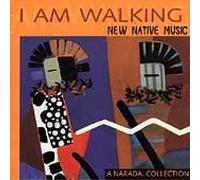I Am Walking: New Native Music