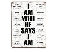 I Am Who He Says I Am Wall Art Metal Tin Sign 12x8 Inch