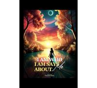 I Am Who I AM Says About Me