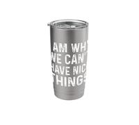 I Am Why We Can't Have Nice Things Vaso térmico de acero inoxidable de doble pared