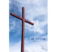 I Am Willing, Matthew 8:3, Lined Notebook for Christian Lady: Lined Cream Notebook for Dyslexia