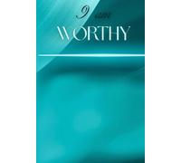 I am Worthy