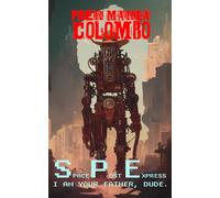 I Am You Father, Dude: Space Post Express 05