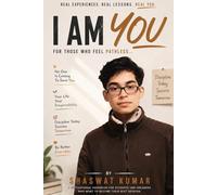 I AM YOU: FOR THOSE WHO FEEL PATHLESS...