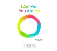 I Am You, You Are Me: A Quiet Book for Bedtime
