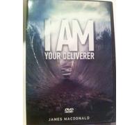 I Am Your Deliverer James Macdonald
