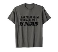 I Am Your Mom Argument Is Invalid | For Women Funny Mother Camiseta