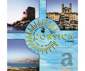 I Amici - Corsica, Les Plus..