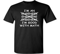 I' an Engineer Good with Math T Shirt Engineering Joke tee Funny T-Shirt Black S