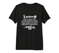 I Antes de E Excepto después de C Divertida oración gramatical Oscura Camiseta Premium