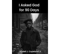I Asked God for 90 Days