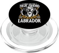 I Asked God For A True Friend So He Sent Me A Labrador PopSockets PopGrip para MagSafe