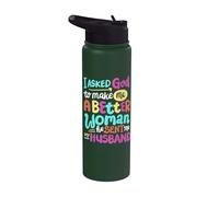 I Asked God To Make Me A Better Woman He Sent Me My Husband Stainless Steel Insulated Water Bottle