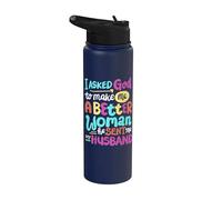I Asked God To Make Me A Better Woman He Sent Me My Husband Stainless Steel Insulated Water Bottle