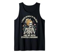 I Asked Myself If I'm Okay and We Both Started Laughing Camiseta sin Mangas