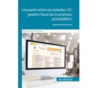(I.B.D.) ADGN068PO Impuesto sobre Sociedades (IS): gestión fiscal de la empresa