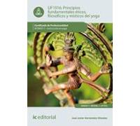Principios fundamentales éticos, filosóficos y místicos en yoga. AFDA0311 - Instrucción en yoga (SIN COLECCION)